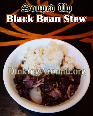 For Recipe Click Here - NSouped Up Black Bean Stew (Black Bean Stew)