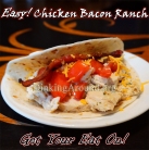 For Recipe Click Here - Chick N Pig Ranchers (EASY Chicken N Bacon Ranch Wraps)