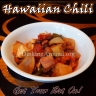 For Recipe Click Here - MAHALO! Chili / Stew (Hawaiian Chili / Stew)