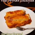 For Recipe Click Here - VegeTAYrian Enchijitas (Vegetable Enchiladas)