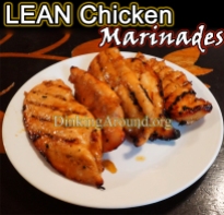 For Recipe Click Here - LEAN CHICKEN MARINADES